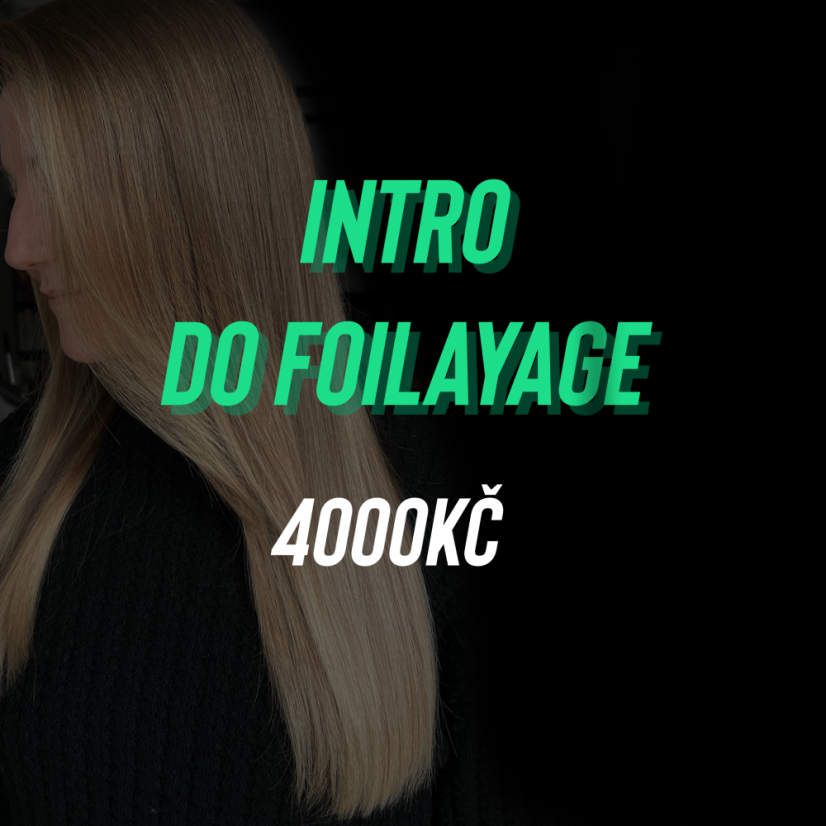 Školení INTRO do Foilayage - celková cena 4000Kč - Datum školení: 11.7.2026